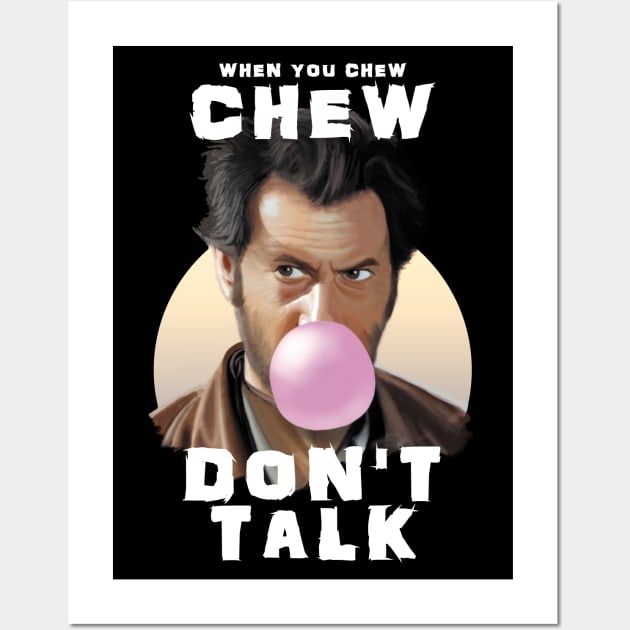 CHEW DON'T TALK - bubble gum design Wall Art by TMBTM